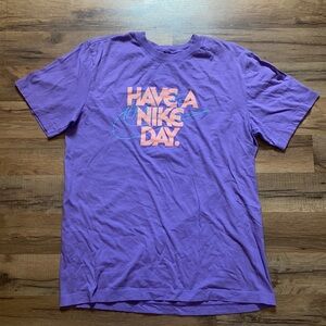 Have a Nike day shirt sleeve